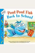 Pout-Pout Fish: Back To School (A Pout-Pout Fish Paperback Adventure)