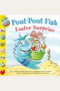 Pout-Pout Fish: Easter Surprise (A Pout-Pout Fish Adventure)