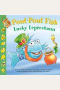 Pout-Pout Fish: Lucky Leprechaun (A Pout-Pout Fish Adventure)