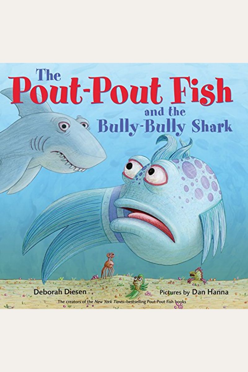 The Pout-Pout Fish And The Bully-Bully Shark