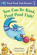 You Can Be Kind, Pout-Pout Fish!