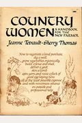 Country Women: A Handbook For The New Farmer