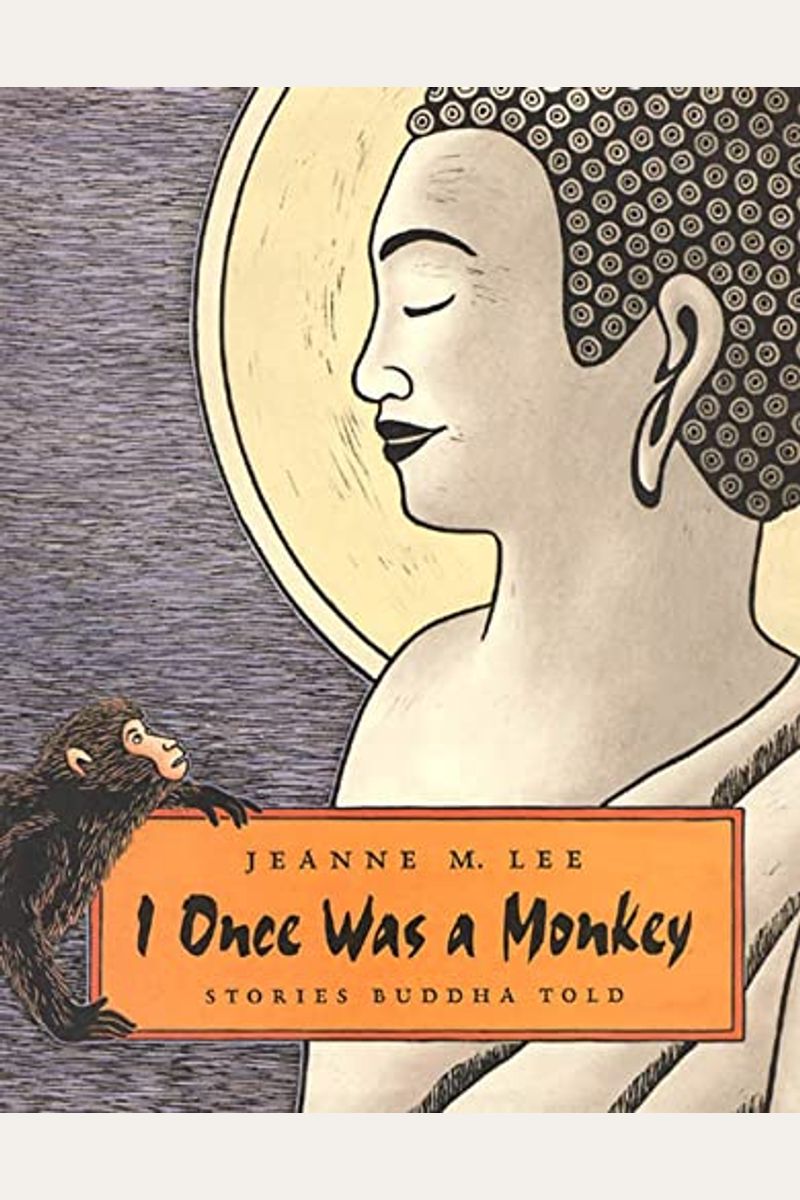 I Once Was A Monkey: Stories Buddha Told