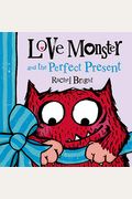Love Monster And The Perfect Present