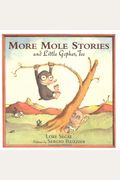 More Mole Stories and Little Gopher, Too