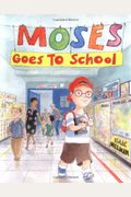 Moses Goes To School