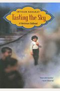 Tasting The Sky: A Palestinian Childhood