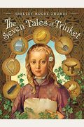 The Seven Tales Of Trinket
