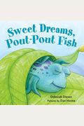 Sweet Dreams, Pout-Pout Fish (A Pout-Pout Fish Mini Adventure)