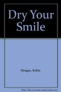 Dry Your Smile