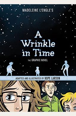 A Wrinkle In Time: The Graphic Novel A Wrinkle In Time: The Graphic Novel