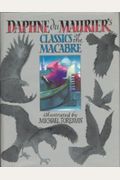 Daphne du Maurier's Classics of the Macabre