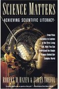 Science Matters: Achieving Scientific Literacy (Anchor Books)