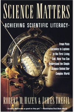 Science Matters: Achieving Scientific Literacy (Anchor Books) Science Matters: Achieving Scientific Literacy (Anchor Books)