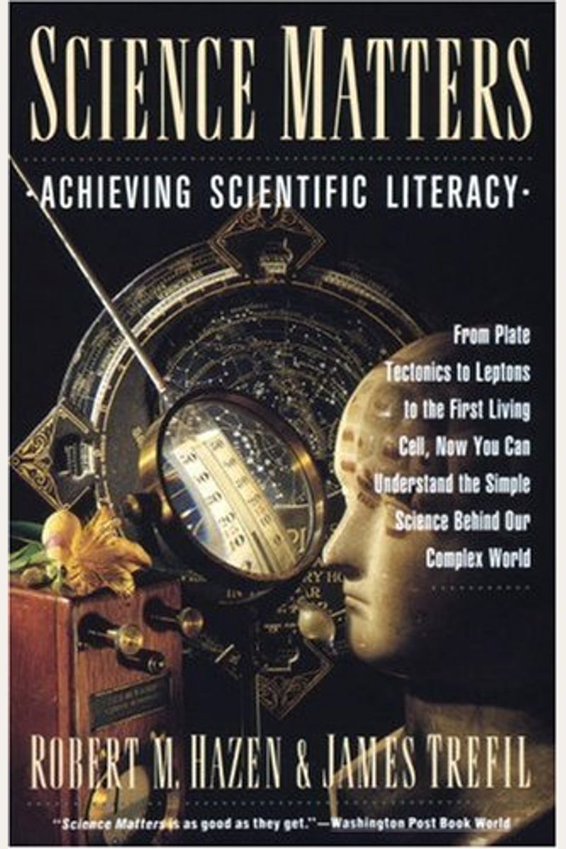 Science Matters: Achieving Scientific Literacy (Anchor Books)