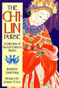The Ch'i-Lin Purse: A Collection Of Ancient Chinese Stories