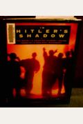 In Hitler's Shadow