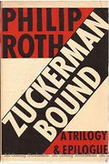 Zuckerman Bound: A Trilogy and Epilogue