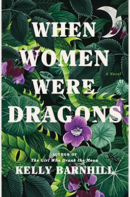 When Women Were Dragons When Women Were Dragons