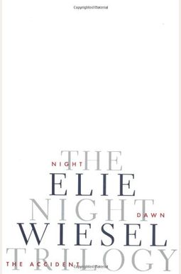 The Night Trilogy: Night, Dawn, The Accident The Night Trilogy: Night, Dawn, The Accident