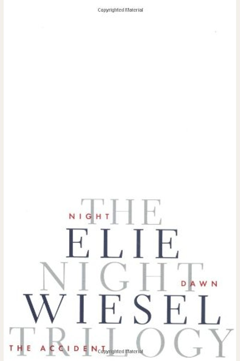 The Night Trilogy: Night, Dawn, The Accident