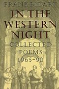 In The Western Night: Collected Poems, 1965-1990