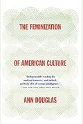 The Feminization Of American Culture