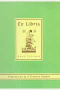Ex Libris: Confessions Of A Common Reader