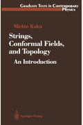 Strings, Conformal Fields, And Topology