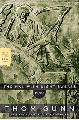 The Man With Night Sweats: Poems The Man With Night Sweats: Poems