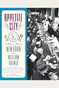 Appetite City: A Culinary History Of New York