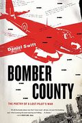 Bomber County: The Poetry Of A Lost Pilot's War