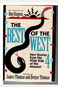 Thomas: Best of the West 4: New Short Stories from the Wide Side of the Missouri (Cloth)