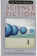 The Norton Book Of Science Fiction: North American Science Fiction, 1960-1990