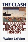 The Clash: A History of U.S.-Japan Relations