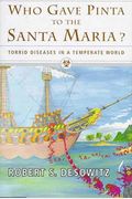 Who Gave Pinta To The Santa Maria?: Torrid Diseases In A Temperate World