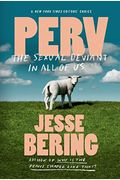 Perv: The Sexual Deviant In All Of Us