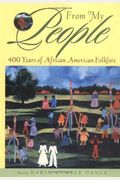 From My People: 400 Years Of African American Folklore: An Anthology (Norton Paperback)