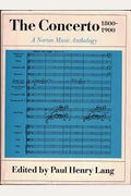 The Concerto 1800-1900: A Norton Music Anthology
