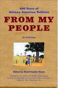 From My People: 400 Years Of African American Folklore: An Anthology (Norton Paperback)