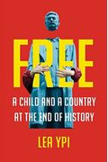 Free: A Child And A Country At The End Of History