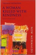 A Woman Killed With Kindness