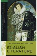 The Norton Anthology Of English Literature, Volume B: The Sixteenth Century/The Early Seventeenth Century