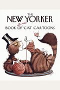 The New Yorker Book Of All-New Cat Cartoons