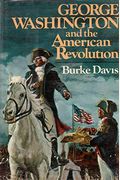 George Washington And The American Revolution