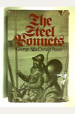 The steel bonnets The steel bonnets
