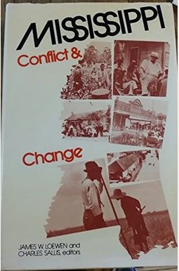 Mississippi: Conflict & Change Mississippi: Conflict & Change