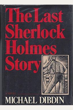 The Last Sherlock Holmes Story The Last Sherlock Holmes Story