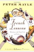 French Lessons: Adventures With Knife, Fork, And Corkscrew