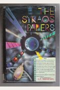 The Sykaos Papers: Being An Account Of The Voyages Of The Poet Oi Paz To The System Of Strim In The Seventeenth Galaxy